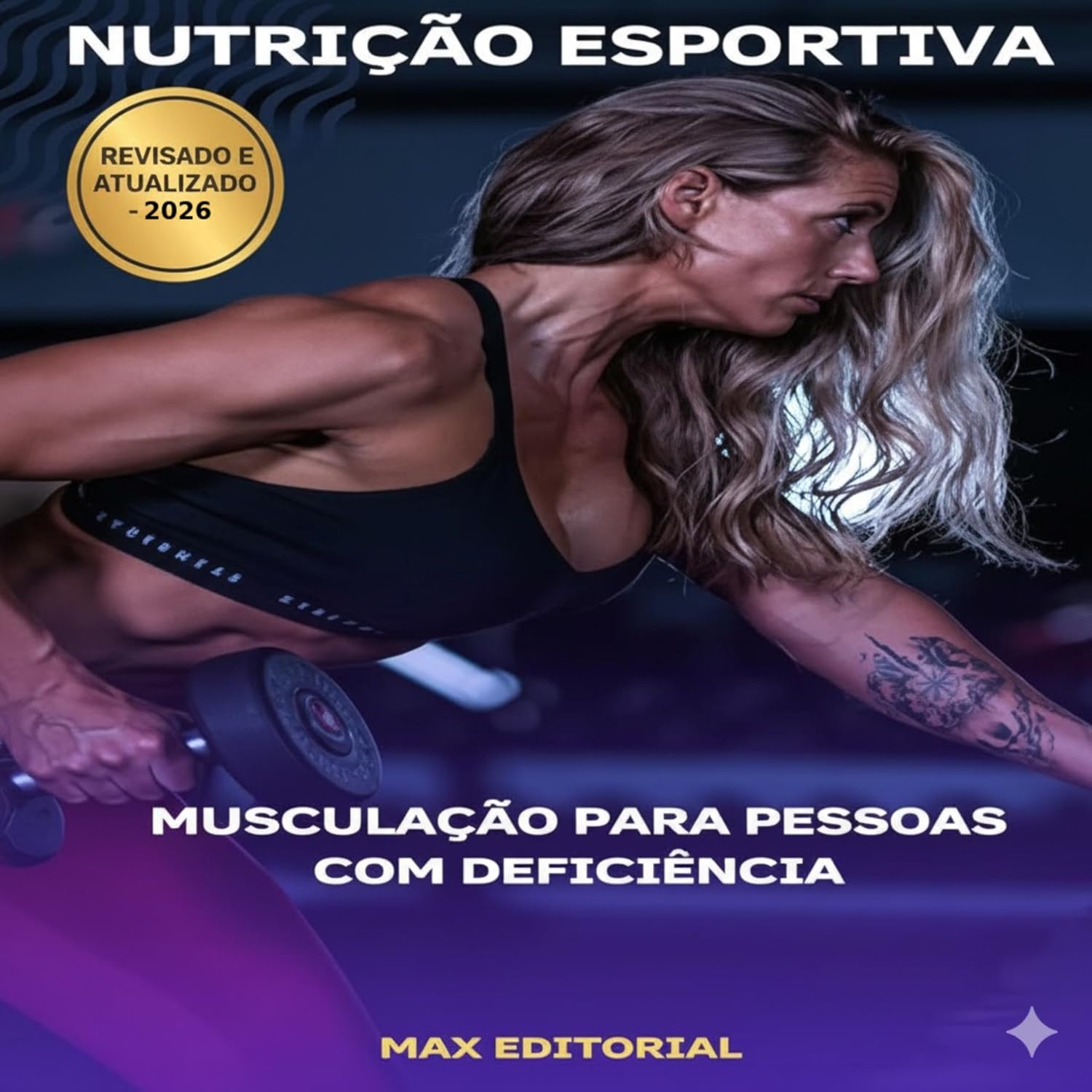 ler totalmente Musculação para Pessoas com Deficiência (NUTRIÇÃO ESPORTIVA, MUSCULAÇÃO & HIPERTROFIA)