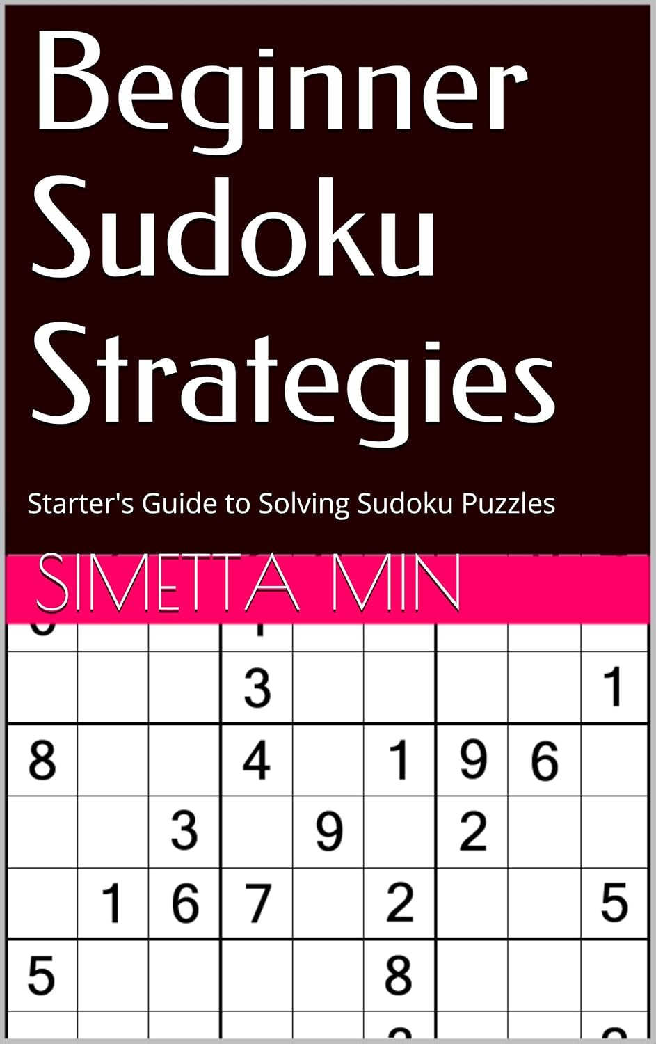 Beginner Sudoku Strategies: Starter's Guide to Solving Sudoku Puzzles (English Edition) baixar livro de graça