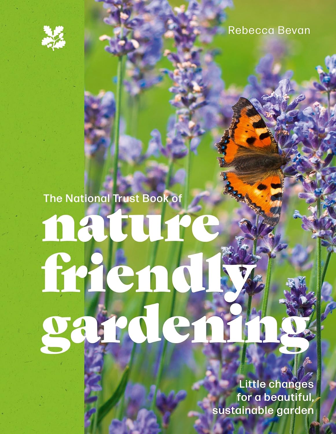 ler totalmente The National Trust Book of Nature-Friendly Gardening: A Practical Guide to Attracting Wildlife and Growing Sustainable Food (English Edition)