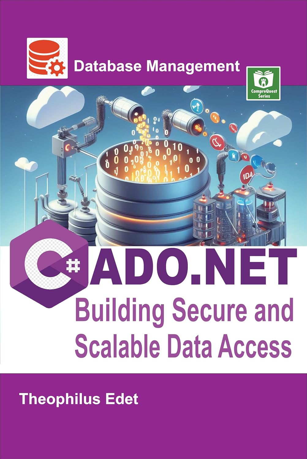 C# ADO.NET: Building Secure and Scalable Data Access (Mastering Database Management Series) (English Edition) baixar livro de graça