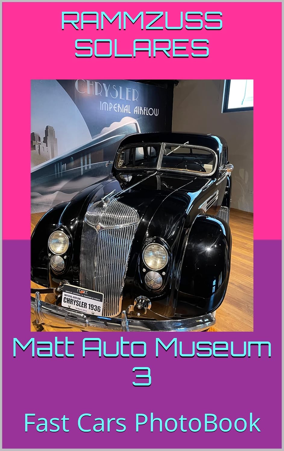 capítulo por capítulo baixar Matt Auto Museum 3: Fast Cars PhotoBook (Whistle blowers and hand washers) (English Edition)