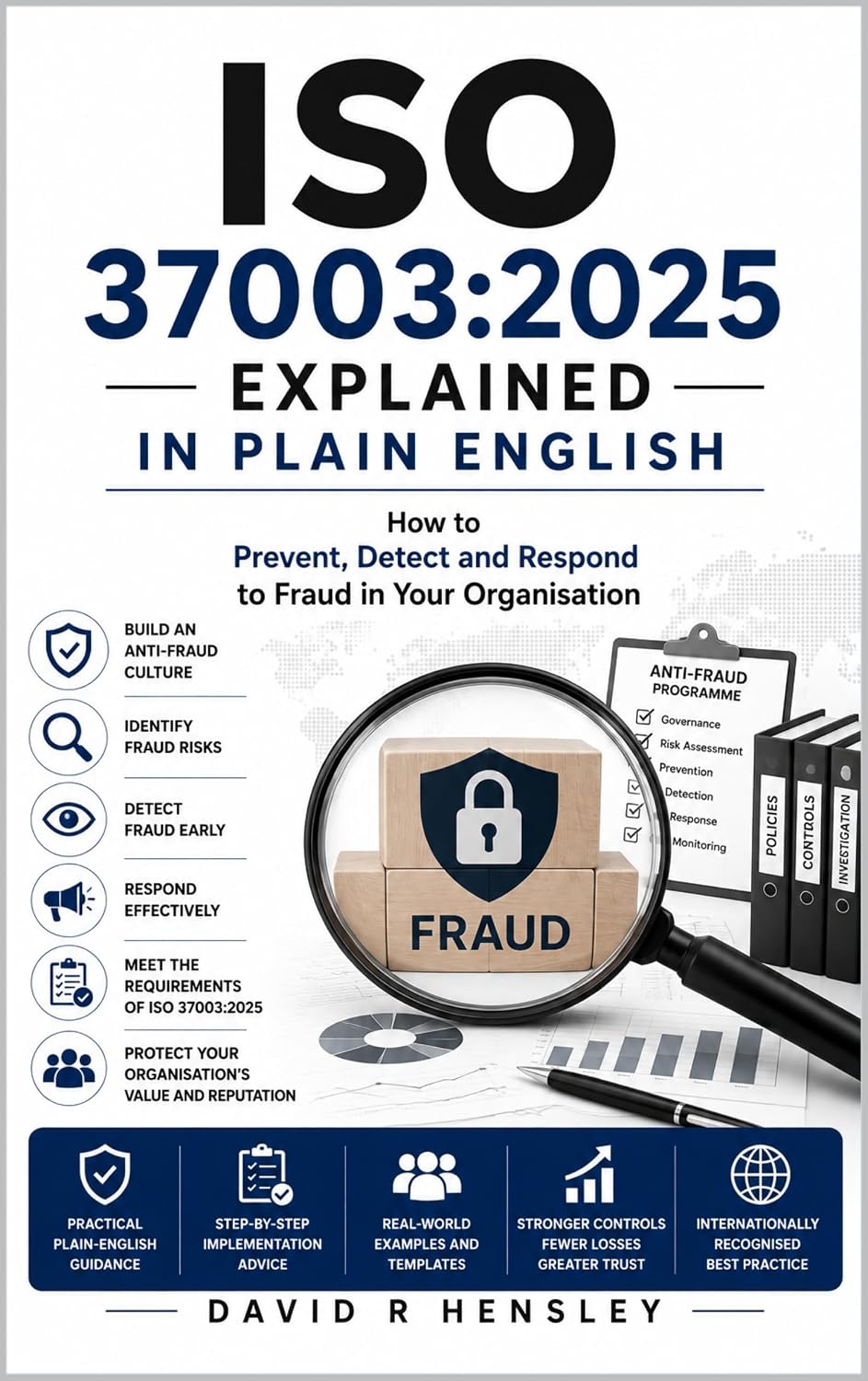 ISO 37003:2025 Explained in Plain English: How to Prevent, Detect and Respond to Fraud in Your Organisation (English Edition) baixar o livro de graça