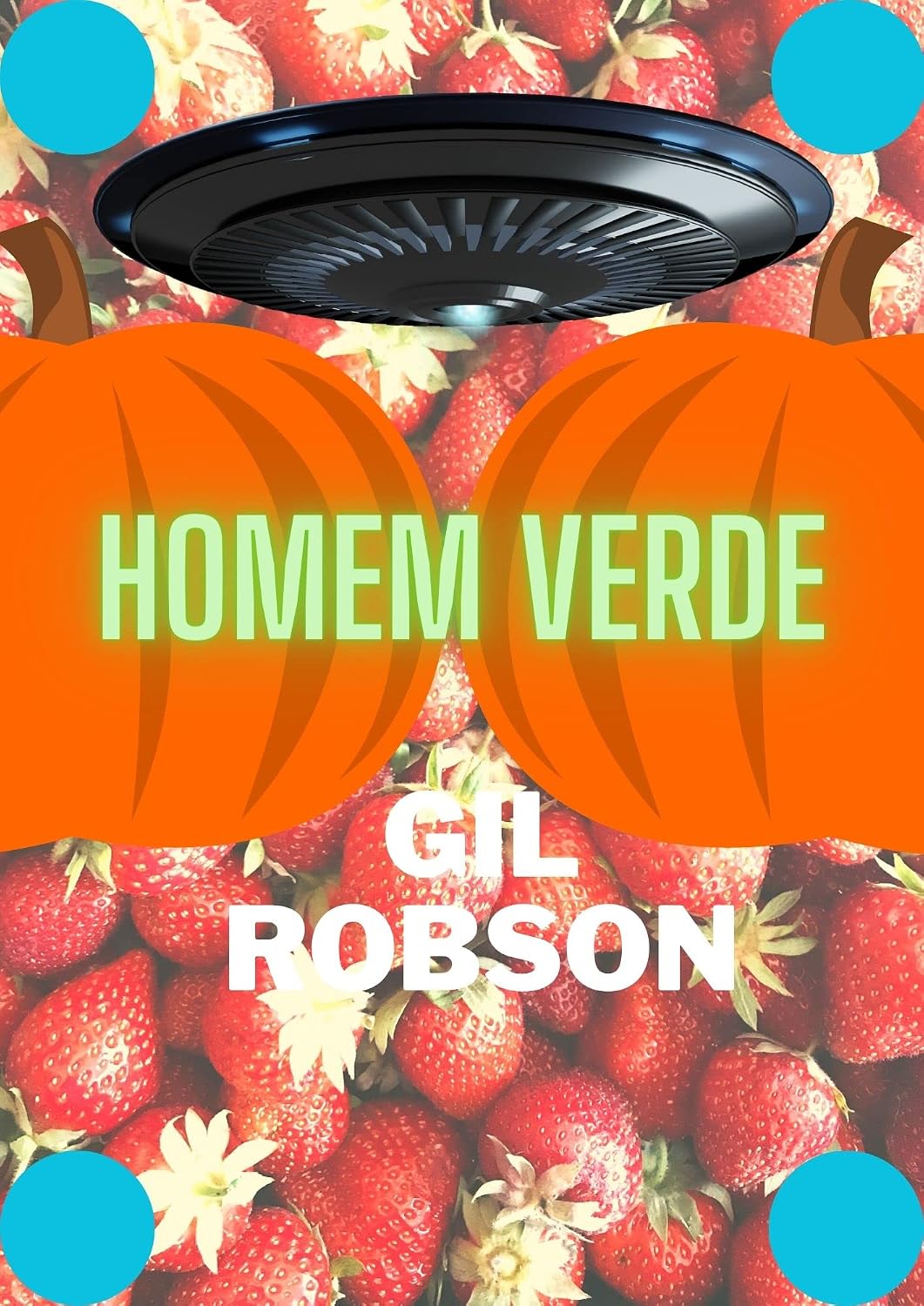 Homem Verde: Letras de músicas (segunda parte) baixar livro de graça