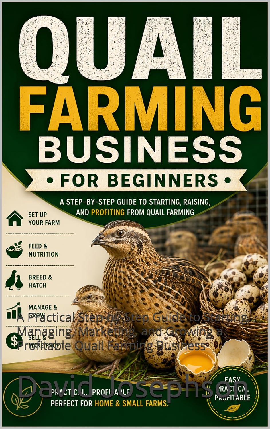 ler totalmente Quail Farming Business for Beginners: A Practical Step-by-Step Guide to Starting, Managing, Marketing, and Growing a Profitable Quail Farming Business (Backyard Quail Mastery Series) (English Edition)