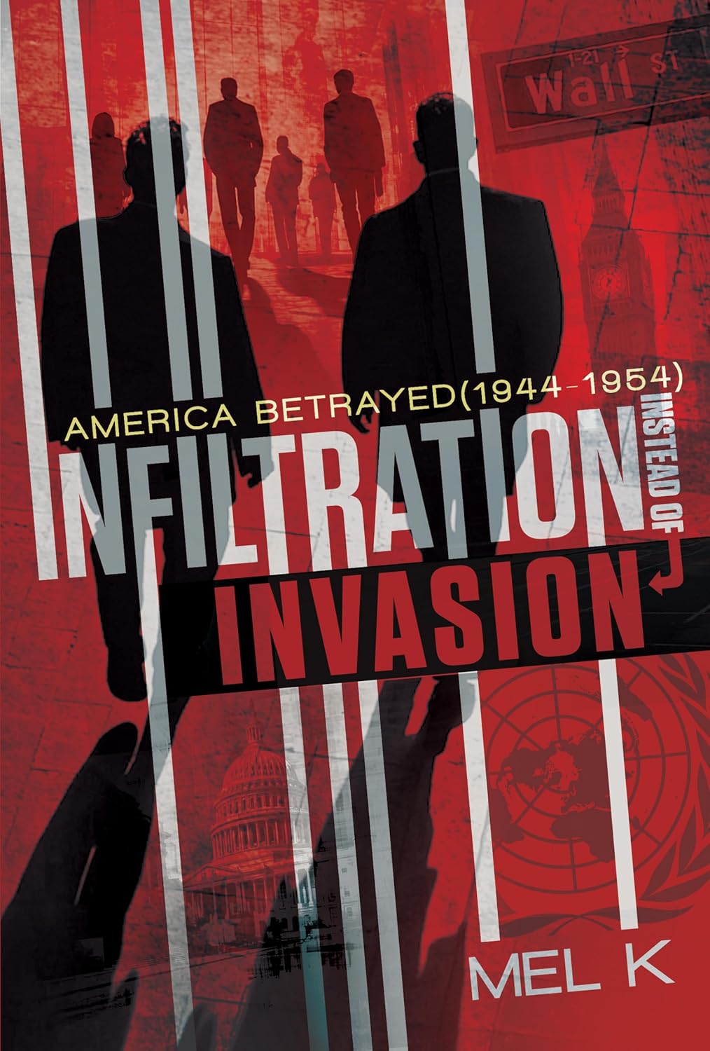 Infiltration Instead of Invasion: America Betrayed (1944-1954) baixar o livro de graça