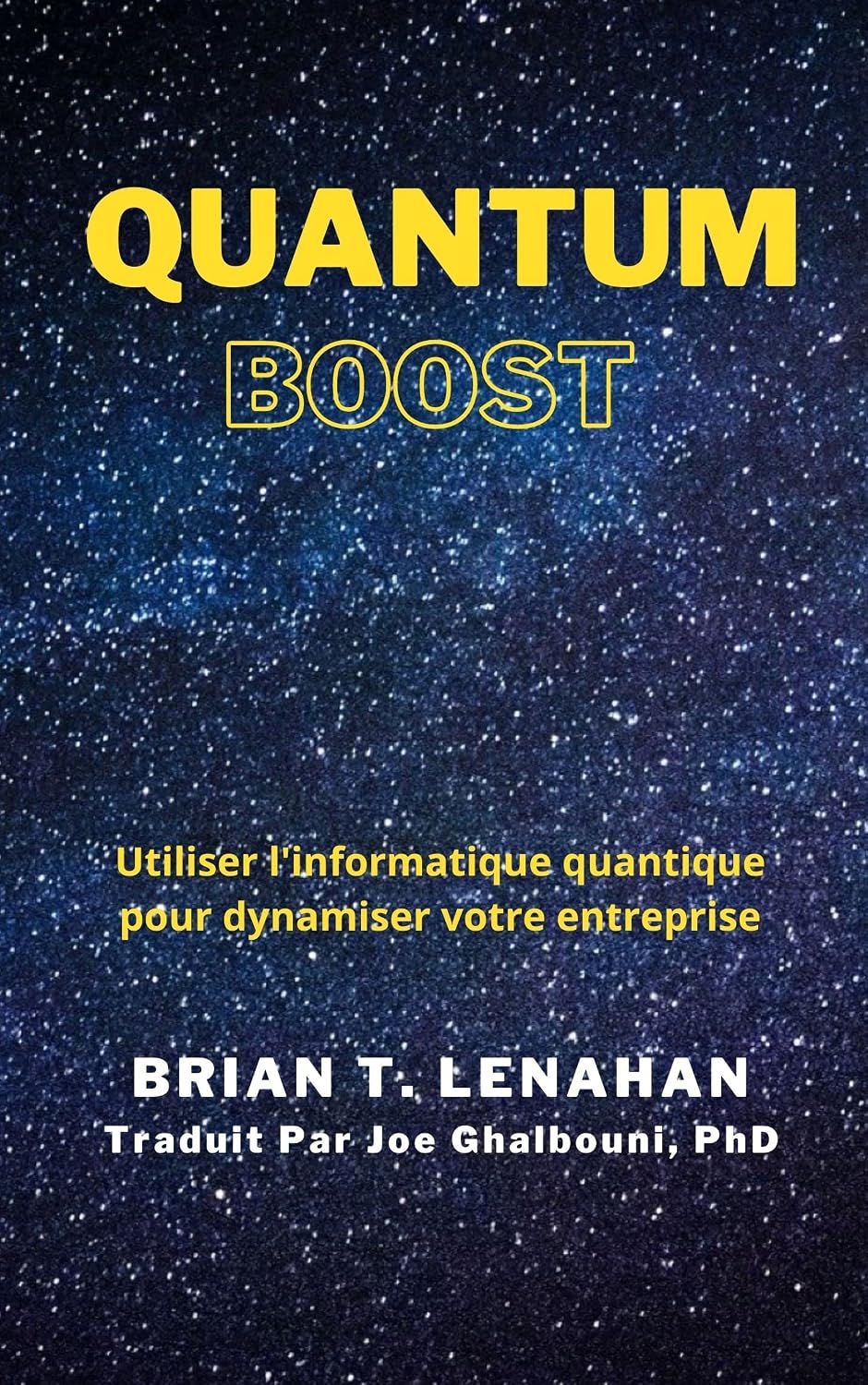 ler totalmente Quantum Boost: Utiliser l'informatique quantique pour dynamiser votre entreprise (French Edition)