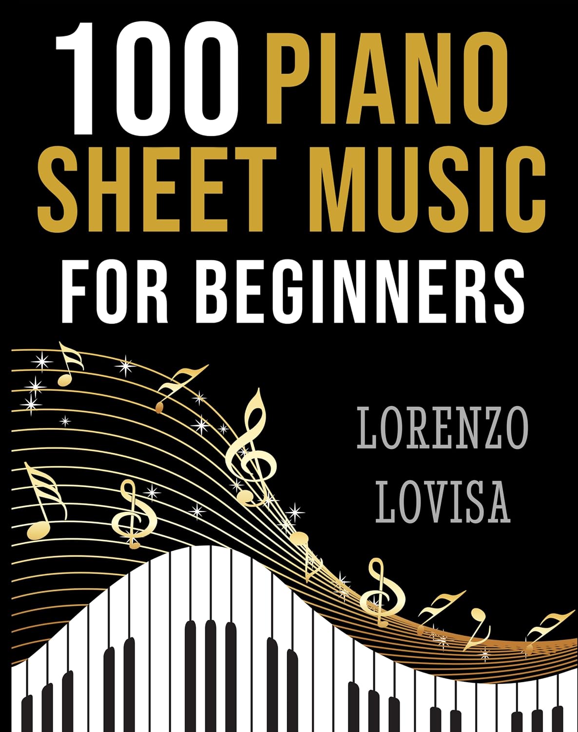 100 Piano Sheet Music for Beginners: Simplified Great Classics with Large Font Sizes (Classical Piano Sheet Music for Beginners) (English Edition) baixar o livro de graça