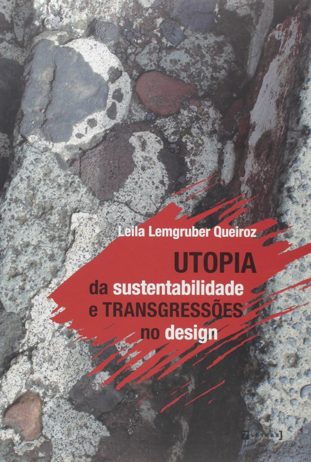 ler totalmente Utopia da Sustentabilidade e Transgressões no Design