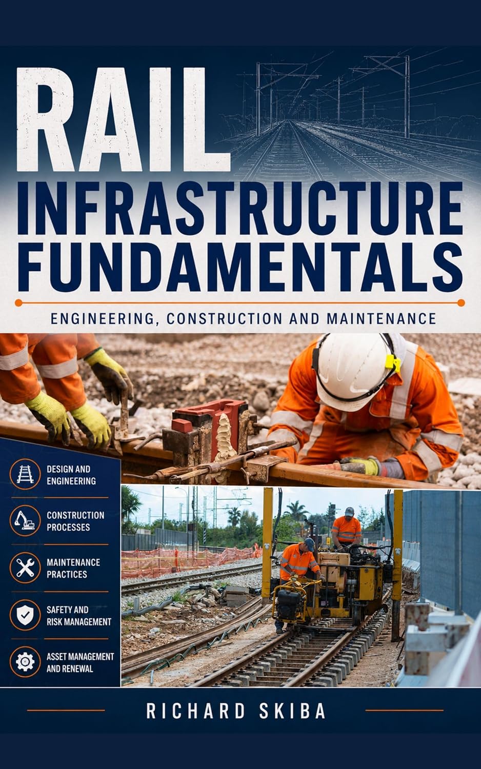 Rail Infrastructure Fundamentals: Engineering, Construction and Maintenance (English Edition) baixar livro de graça