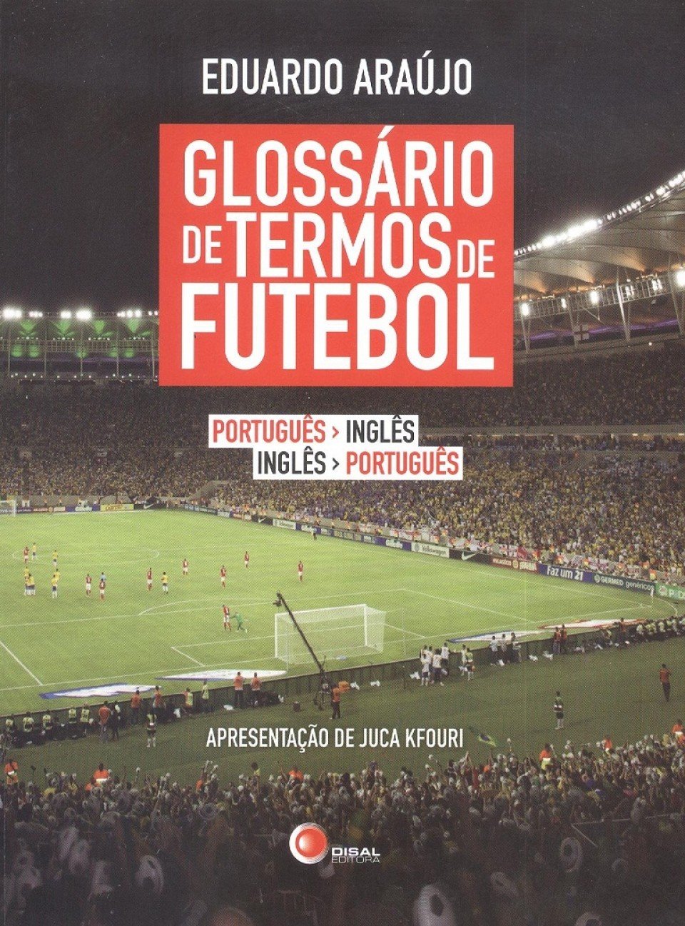 Glossário de termos de futebol - port/ing - ing/port: Português/Inglês - Inglês/Português baixar livro de graça