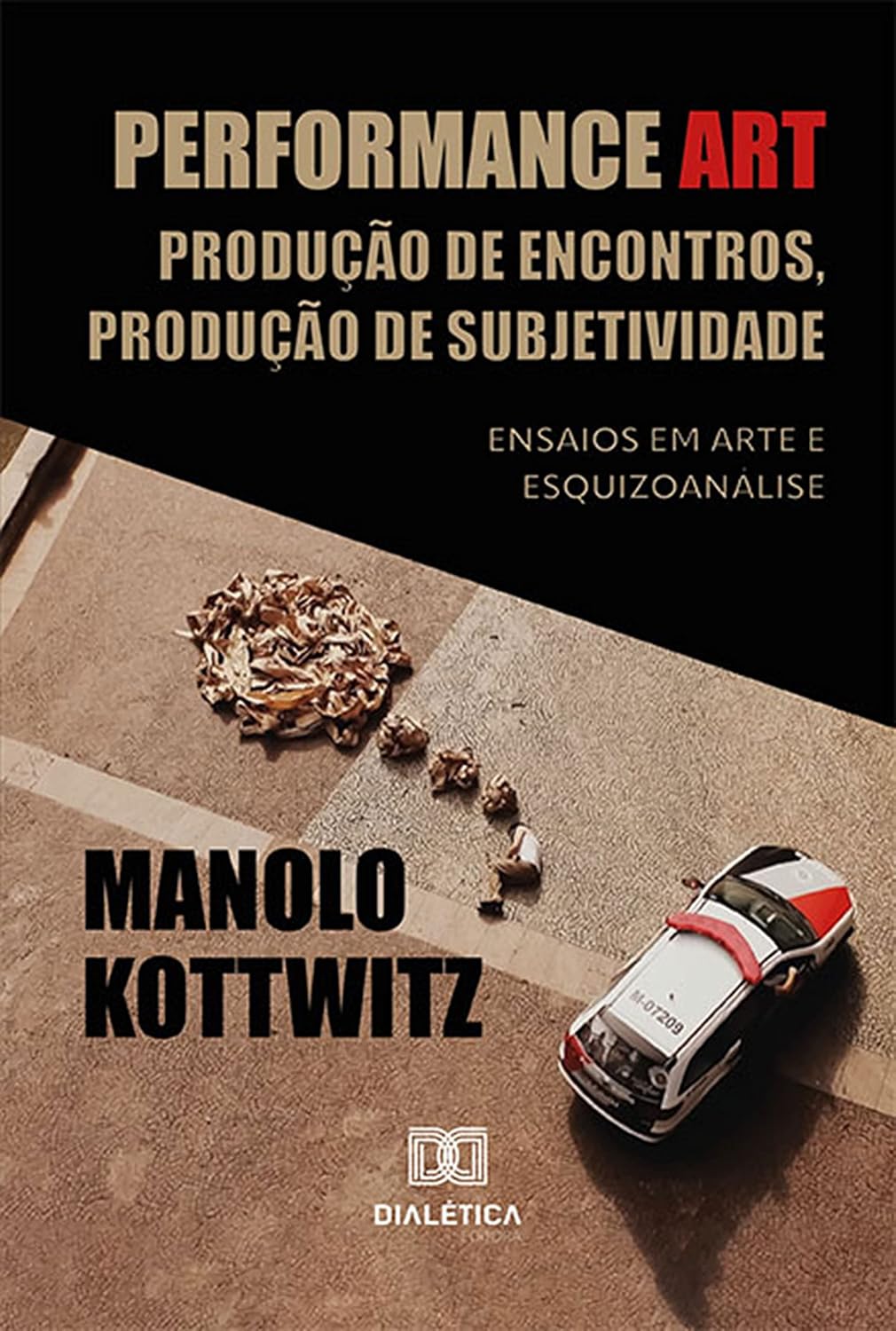 Performance Art: Produção de Encontros, Produção de Subjetividade: Ensaios em Arte e Esquizoanálise baixar livro de graça