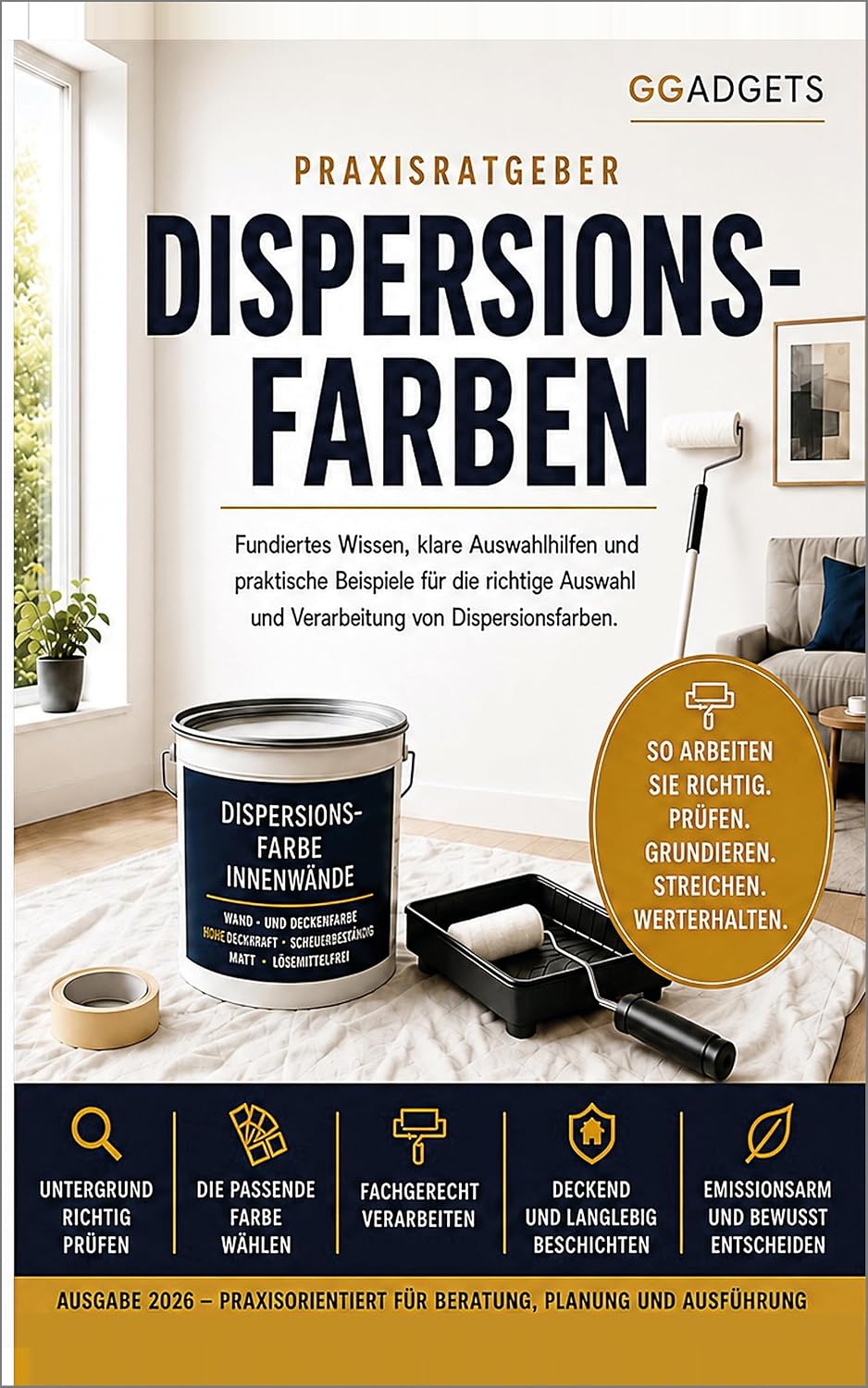 Praxisratgeber Dispersionsfarben: Der Praxisleitfaden für Heimwerker, Auszubildende und Profis – Dispersionsfarben sicher auswählen und fachgerecht verarbeiten (German Edition) baixar o livro de graça