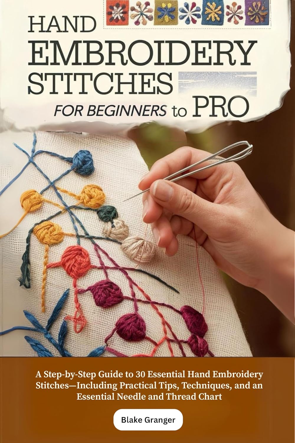 Hand Embroidery Stitches for Beginners to Pro: A Step-by-Step Guide to 30 Essential Hand Embroidery Stitches—Including Practical Tips, Techniques, and... Needle and Thread Chart (English Edition) baixar livro de graça