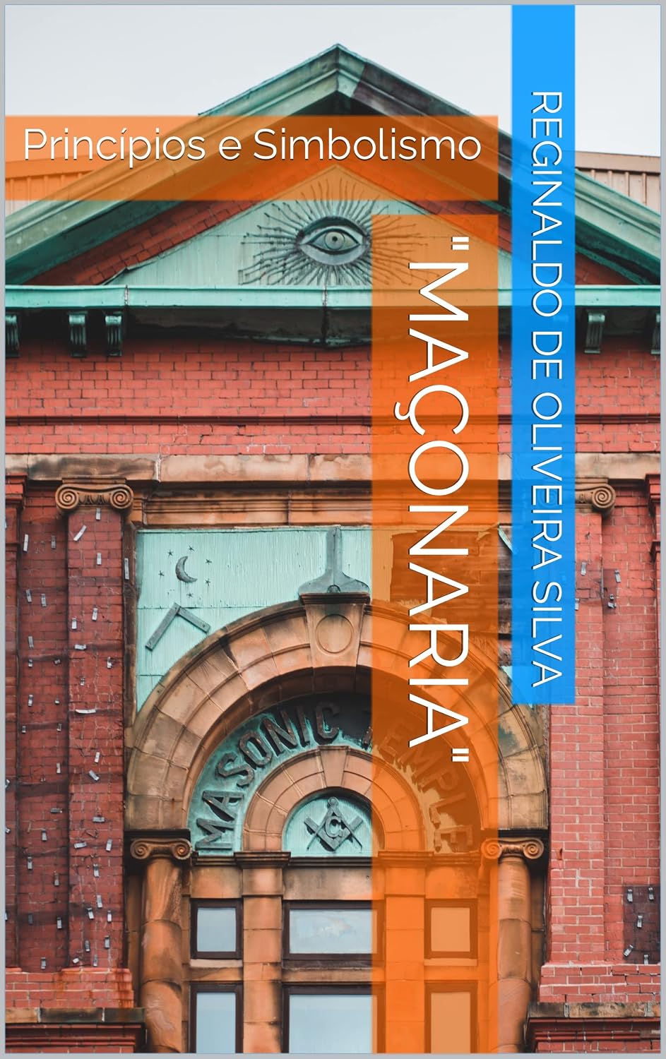 "MAÇONARIA": Princípios e Simbolismo baixar livro de graça