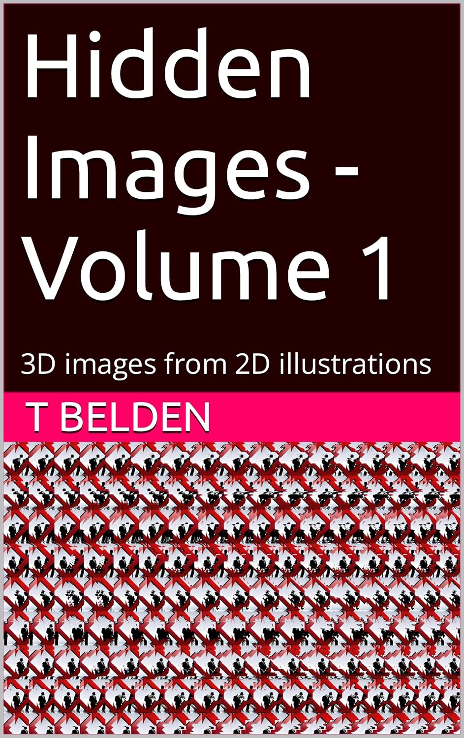 ler totalmente Hidden Images - Volume 1: 3D images from 2D illustrations (English Edition)