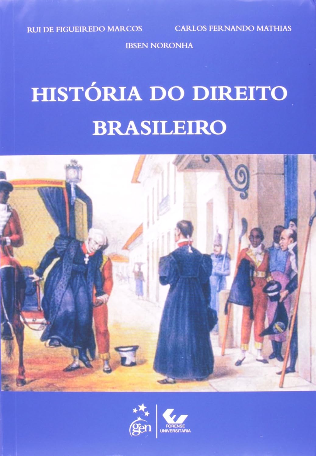 História do Direito Brasileiro - 1ª Edição 2014