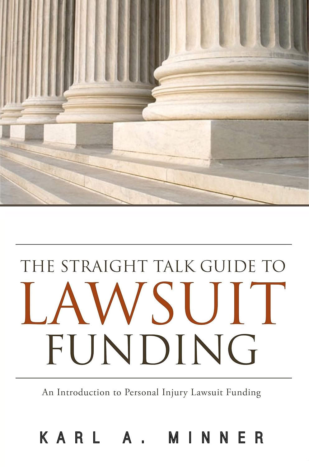 The Straight Talk Guide to Lawsuit Funding: An Introduction to Personal Injury Lawsuit Funding (English Edition) baixar livro de graça