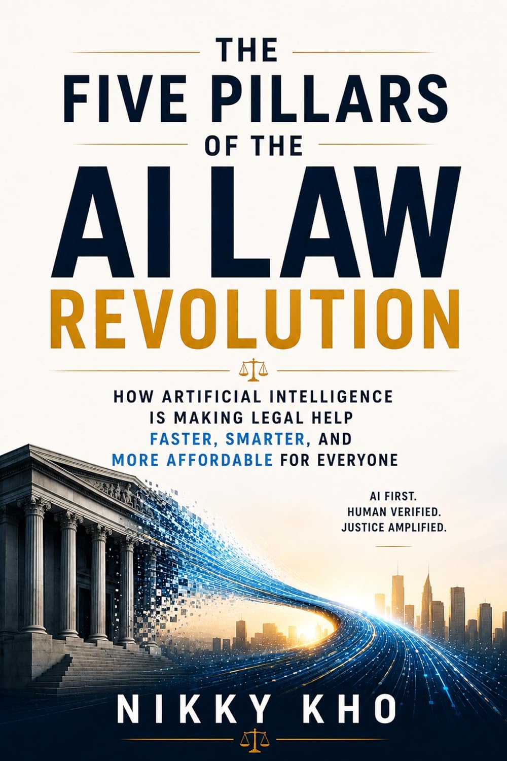 capítulo por capítulo baixar The Five Pillars of the AI Law Revolution: How Artificial Intelligence is Making Legal Help Faster, Smarter, and More Affordable for Everyone (English Edition)