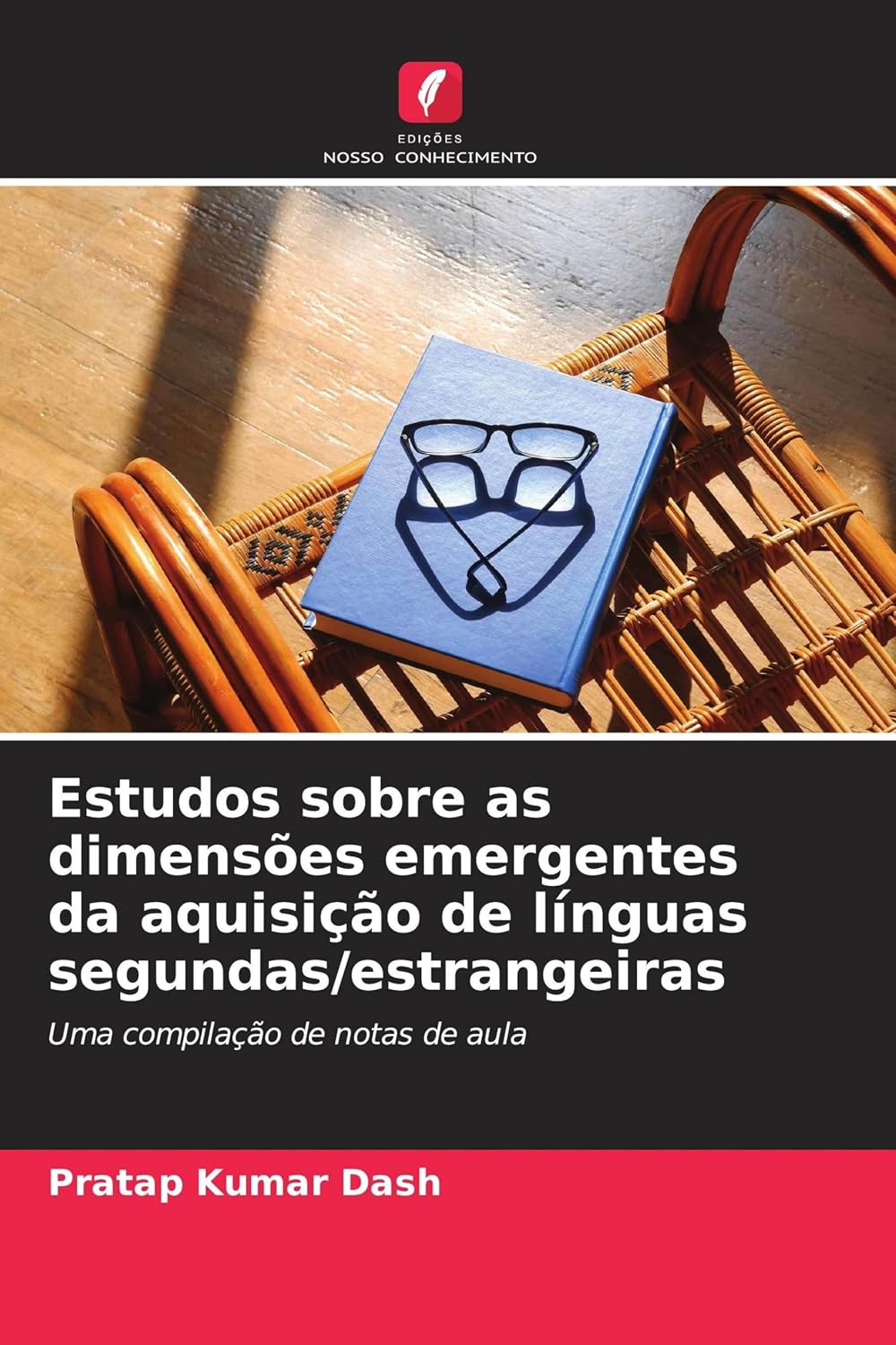 Estudos sobre as dimensões emergentes da aquisição de línguas segundas/estrangeiras: Uma compilação de notas de aula baixar livro de graça