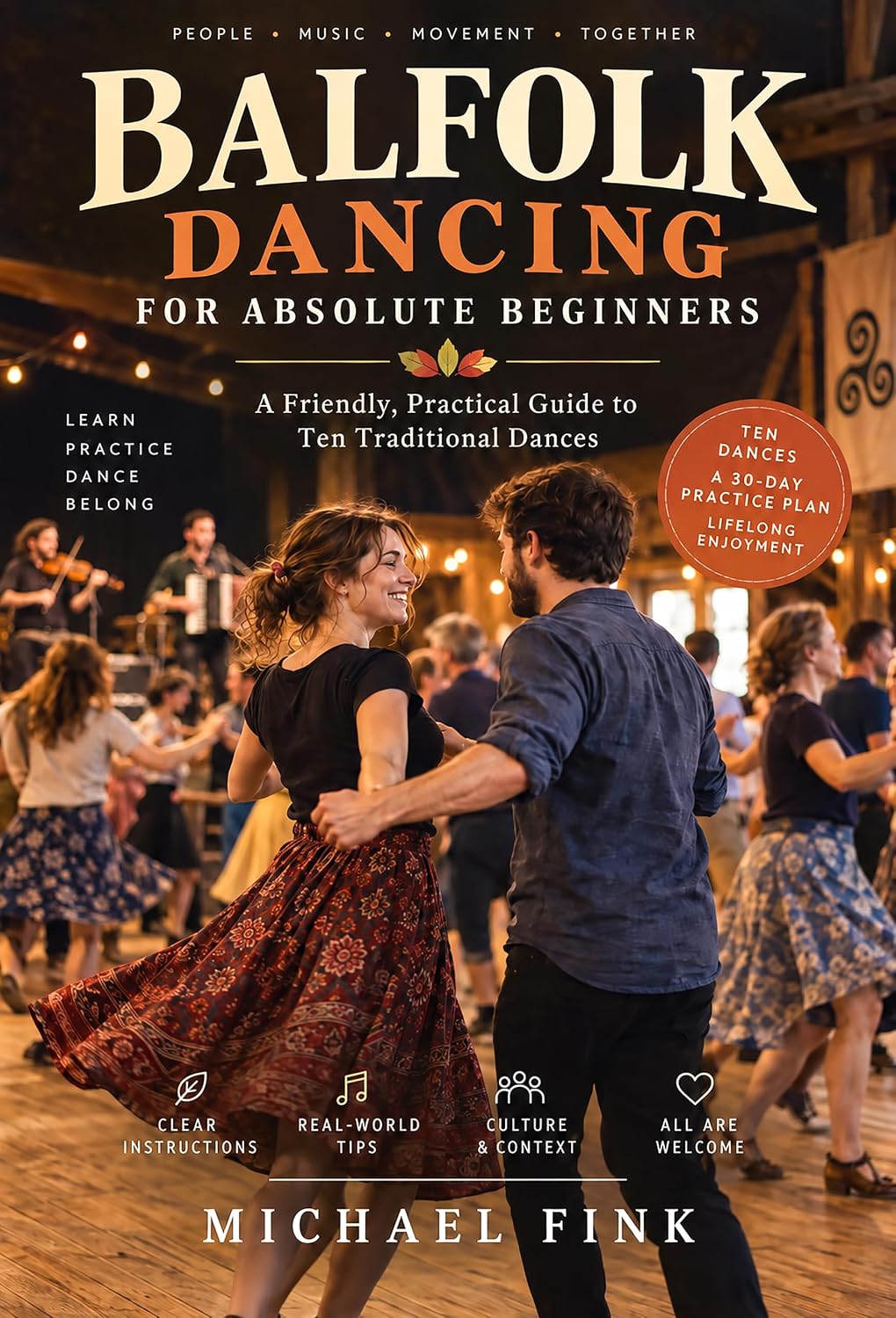 ler totalmente BALFOLK DANCING FOR ABSOLUTE BEGINNERS: 10 European Social Dances, Simple Steps, Partner Changes, and Everything You Need for Your First Balfolk Evening... BEGINNER SERIES Book 74) (English Edition)