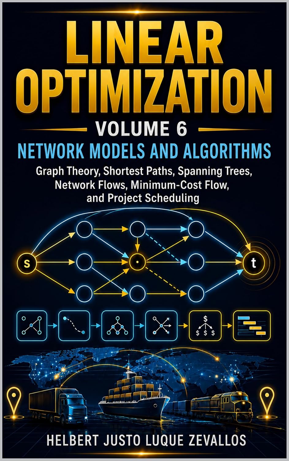 Linear Optimization Volume 6: Network Models and Algorithms: Graph Theory, Shortest Paths, Spanning Trees, Network Flows, Minimum-Cost Flow, and Project... Degree in Mathematics) (English Edition) baixar o livro de graça