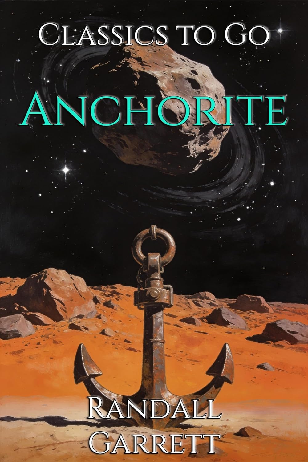 Anchorite: Restored Classics to Go Edition (English Edition)