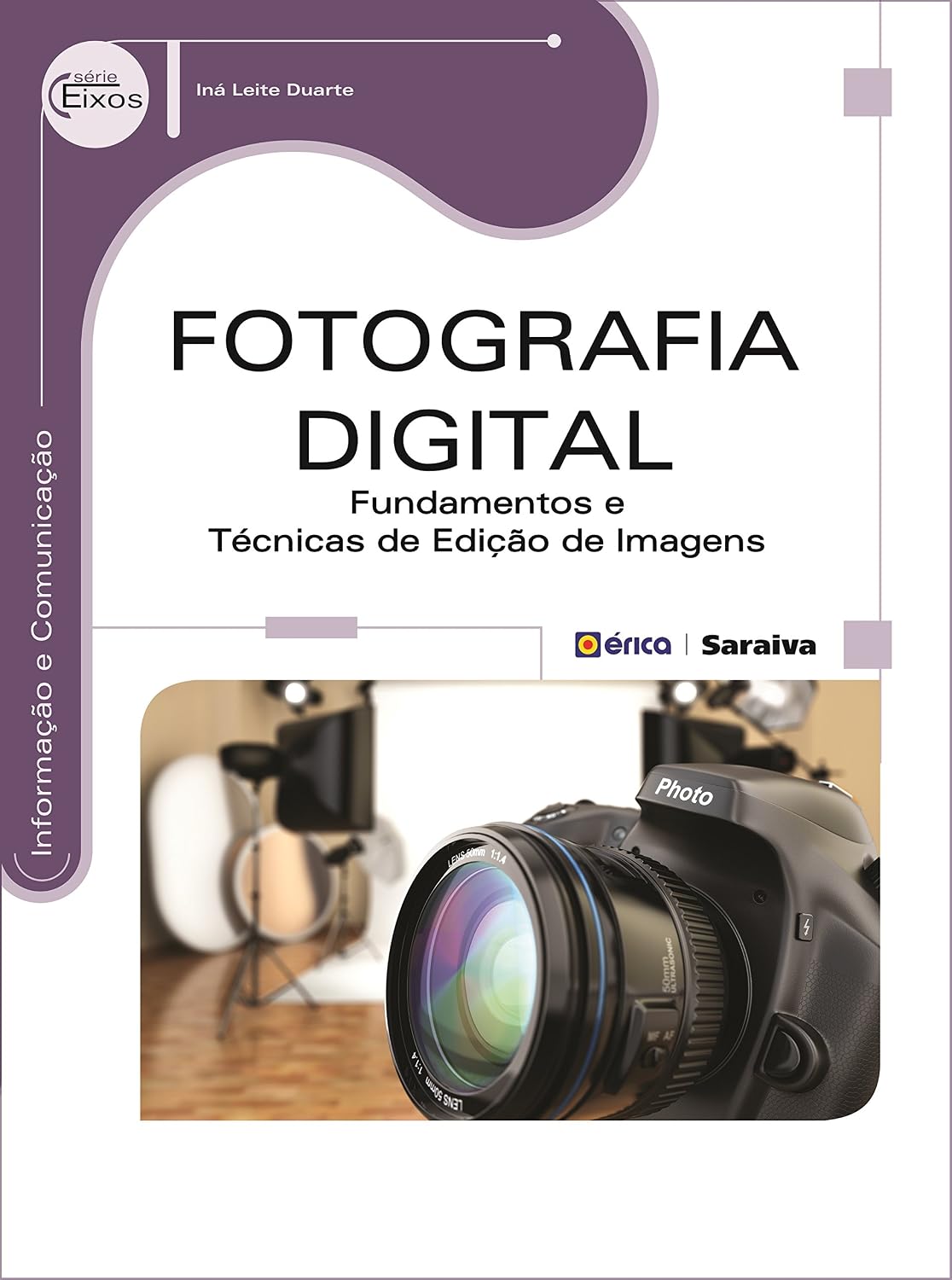 Fotografia digital: Fundamentos e técnicas de edição de imagens baixar livro de graça
