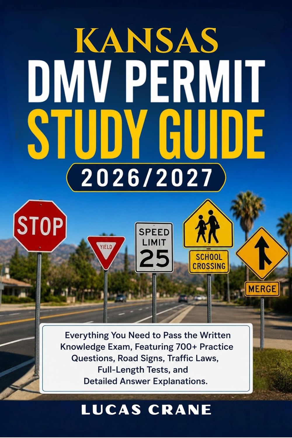 capítulo por capítulo baixar KANSAS DMV Permit Study Guide: Everything You Need to Pass the Written Knowledge Exam: 700+ Practice Questions, Road Signs, Traffic Laws, Full-Length Tests,... Answer Explanations (English Edition)