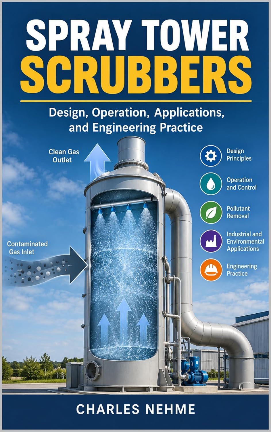 capítulo por capítulo baixar Spray Tower Scrubbers: Design, Operation, Pollution Control, and Practical Engineering Applications (English Edition)