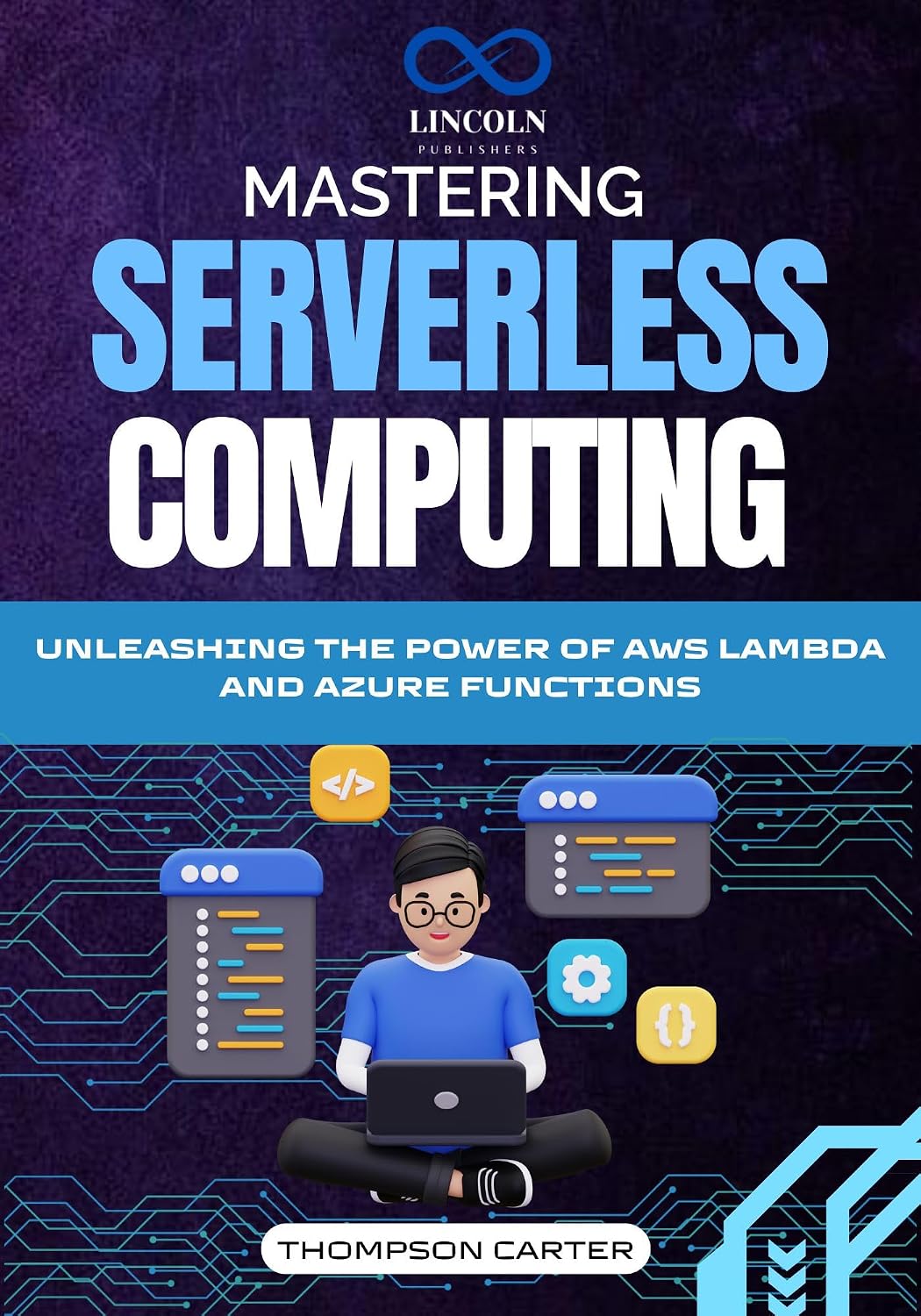 Mastering Serverless Computing: Unleashing the Power of AWS Lambda and Azure Functions (English Edition) baixar livro de graça