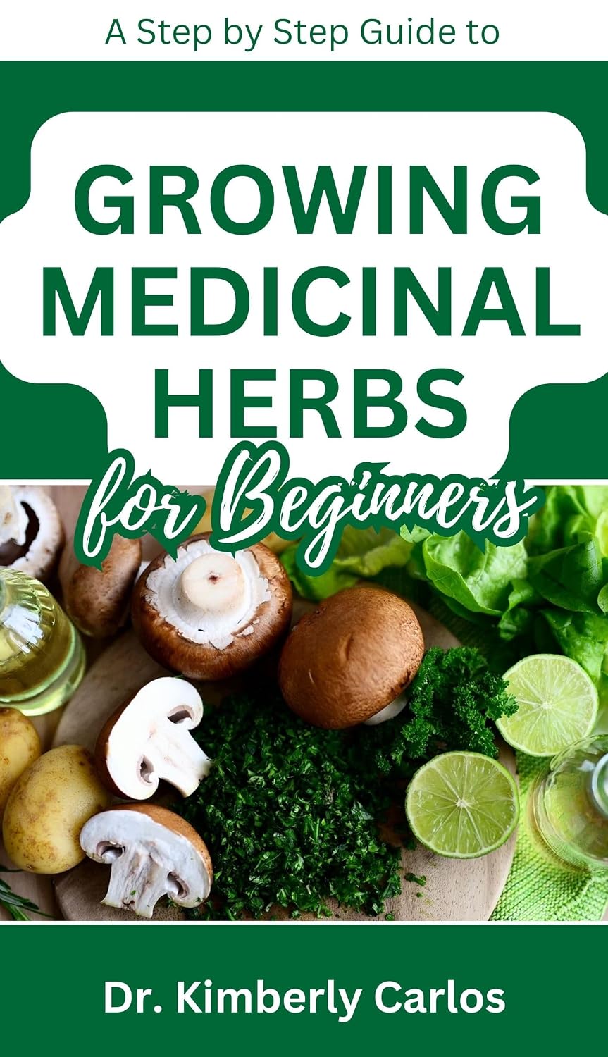 GROWING MEDICINAL HERBS FOR BEGINNERS: The Comprehensive Guide to Herbal Gardening and Homesteading (English Edition) baixar livro de graça