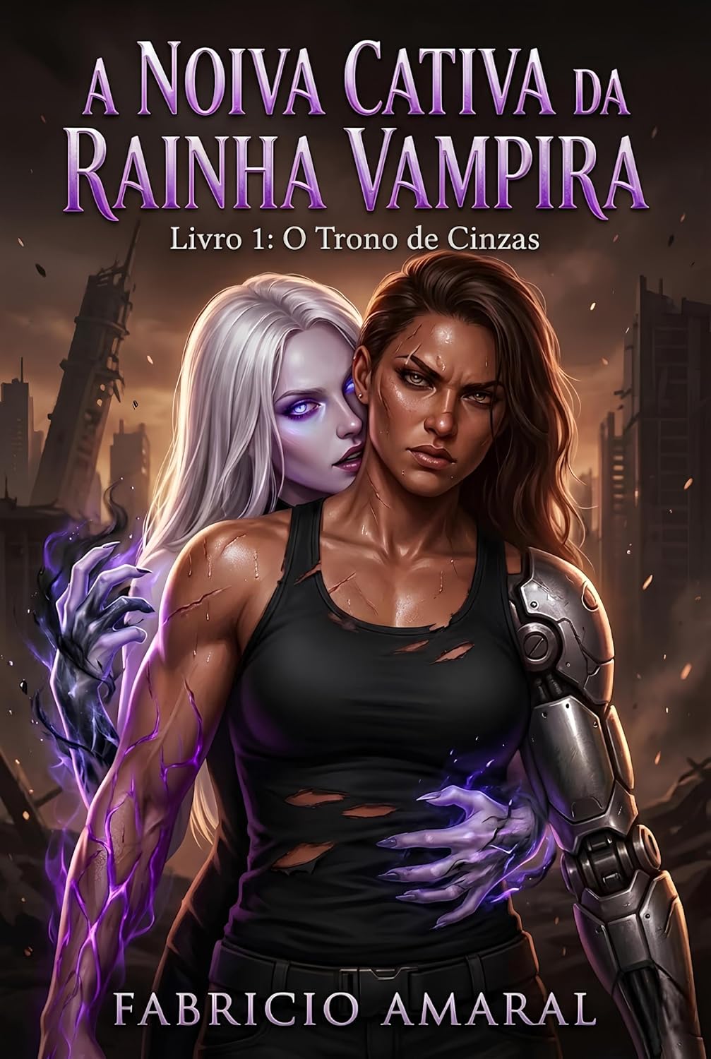 A NOIVA CATIVA DA RAINHA VAMPIRA: Livro 1: O Trono de Cinzas baixar livro de graça