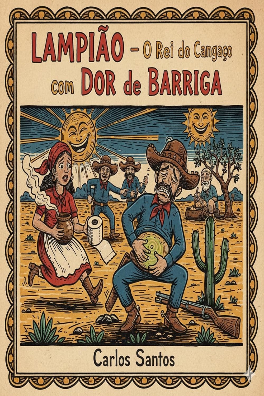 ler totalmente Lampião - O Rei do Cangaço com Dor de Barriga (LITERATURAS DE CORDEL - O ECO CULTURAL BRASILEIRO)
