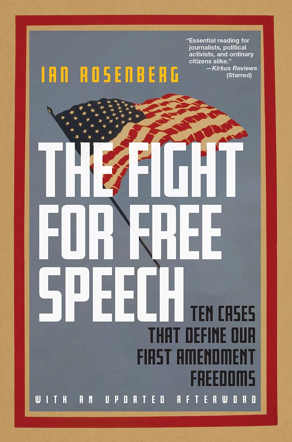 The Fight for Free Speech: Ten Cases That Define Our First Amendment Freedoms baixar o livro de graça