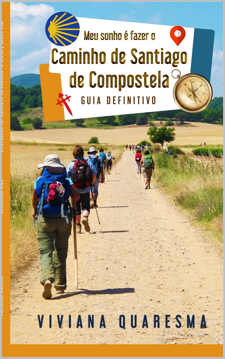 ler totalmente GUIA DEFINITIVO: MEU SONHO É FAZER O CAMINHO DE SANTIAGO DE COMPOSTELA