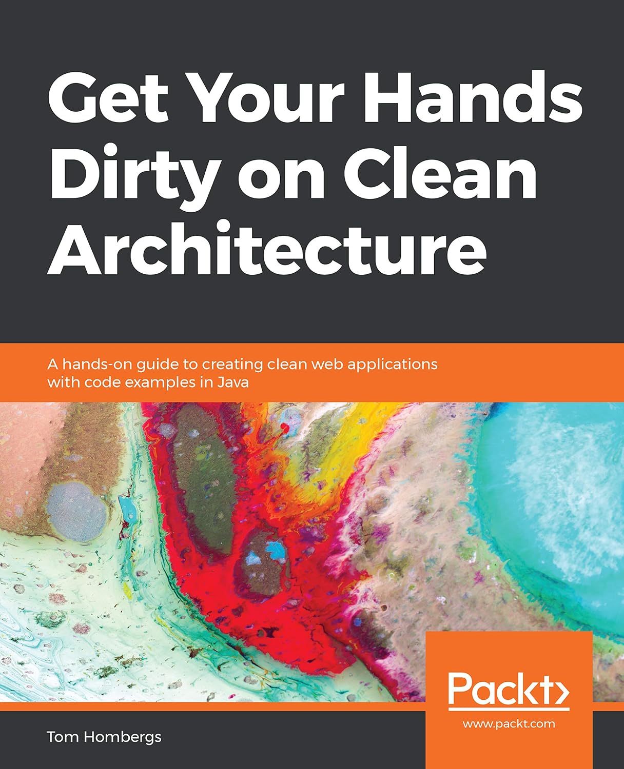 Get Your Hands Dirty on Clean Architecture: A hands-on guide to creating clean web applications with code examples in Java (English Edition) baixar livro de graça