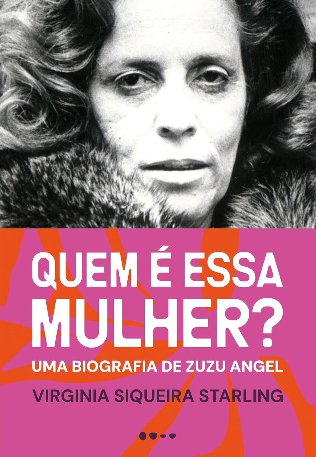 Quem é essa mulher: Uma biografia de Zuzu Angel baixar o livro de graça