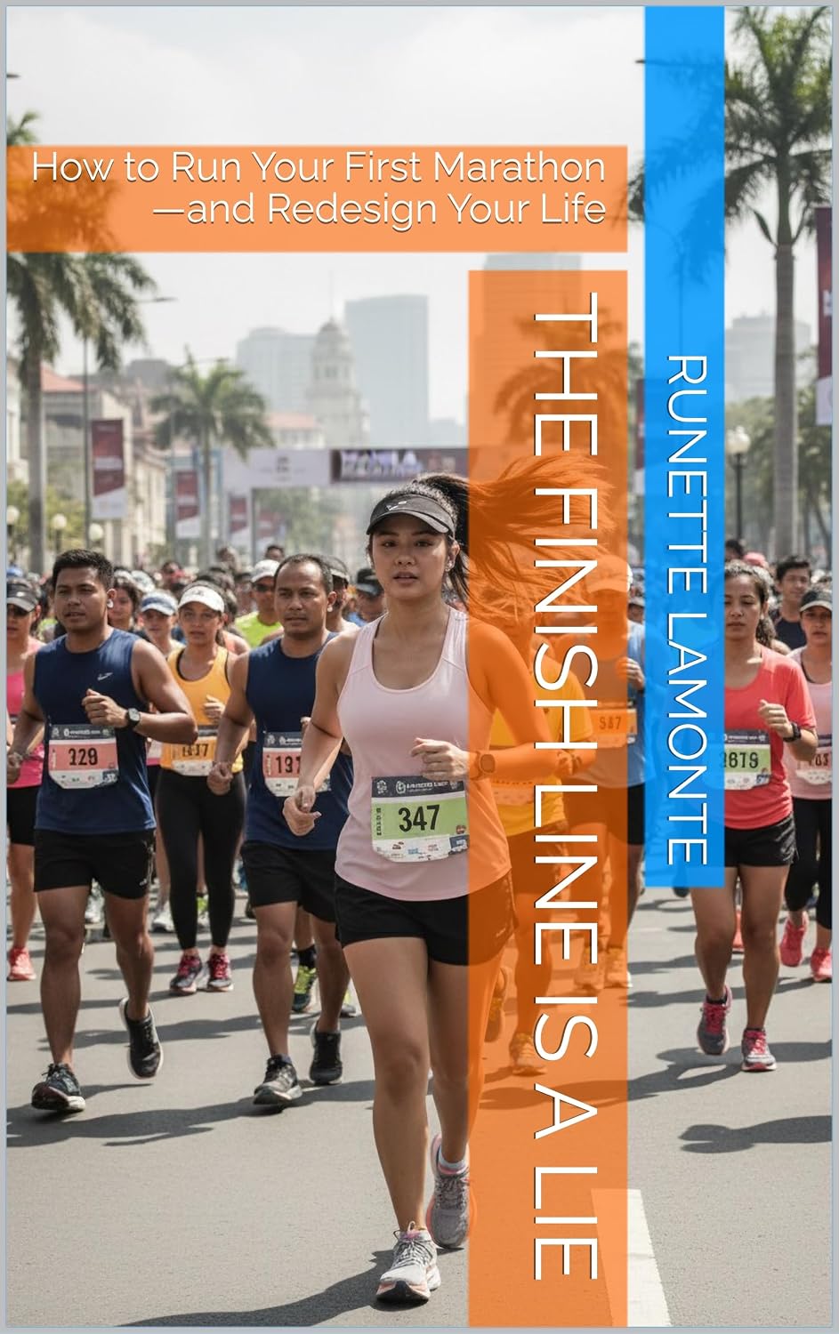 The Finish Line Is a Lie: How to Run Your First Marathon—and Redesign Your Life (English Edition) baixar livro de graça