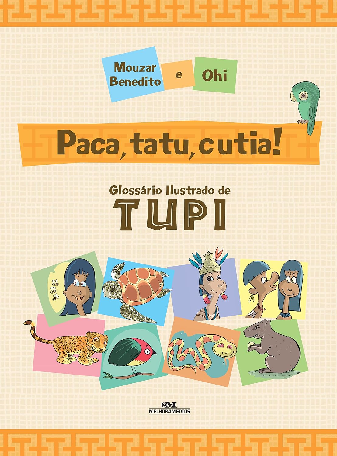 ler totalmente Paca, tatu e cutia!: glossário ilustrado de tupi