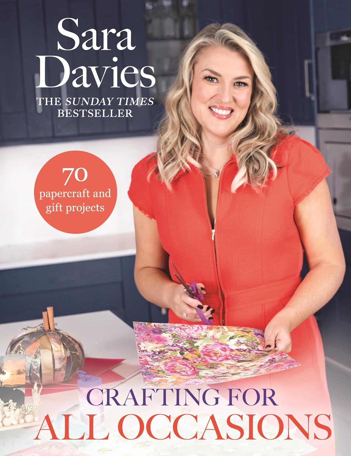 Crafting for All Occasions with Sara Davies: Over 70 new papercraft and gift projects from the bestselling author of Craft Your Year (English Edition) baixar livro de graça