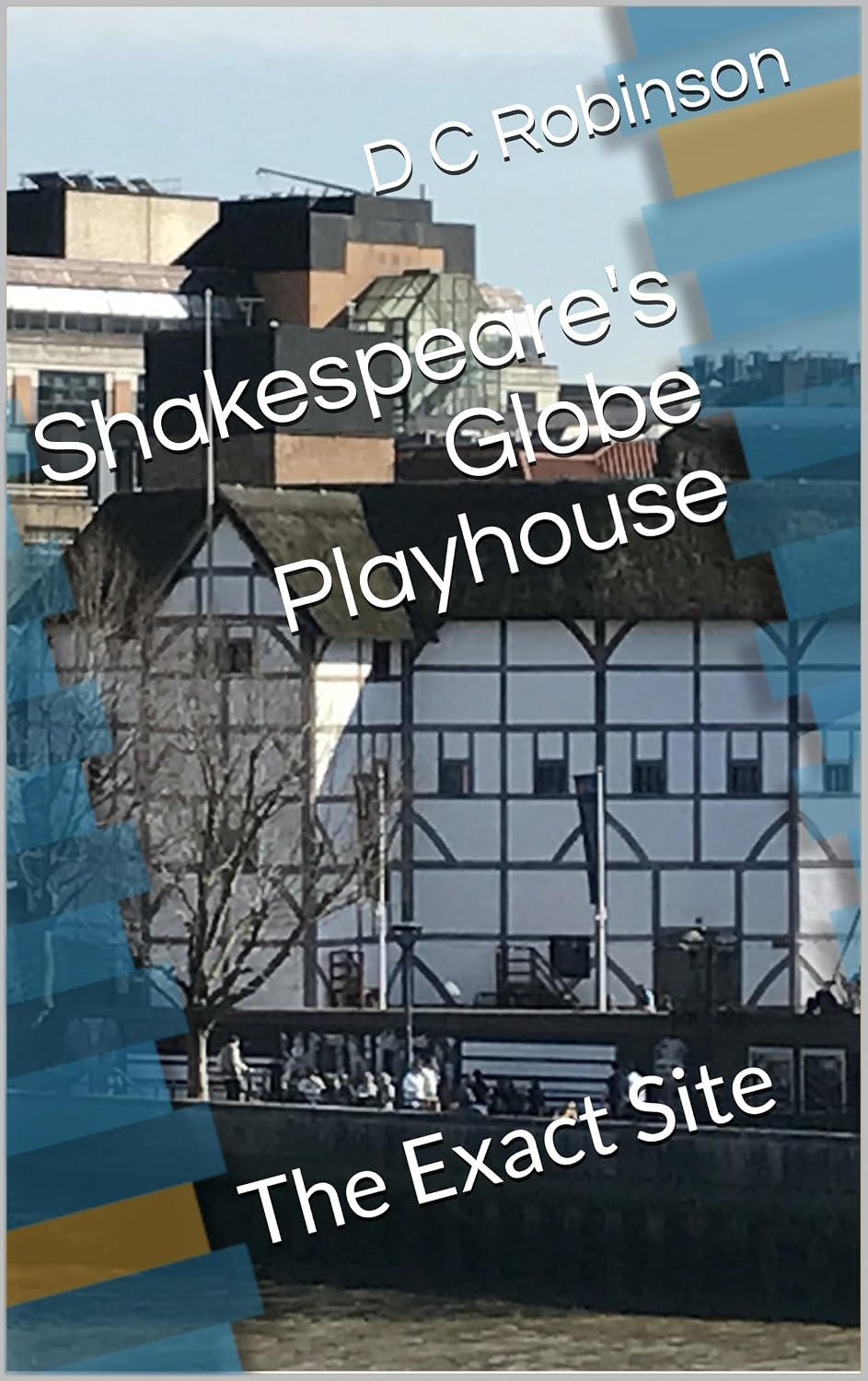 capítulo por capítulo baixar Shakespeare's Globe Playhouse: The Exact Site (English Edition)