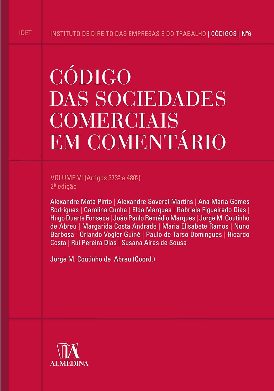 Código das Sociedades Comerciais em Comentário: Artigos 373º a 480º (Volume 6) baixar livro de graça