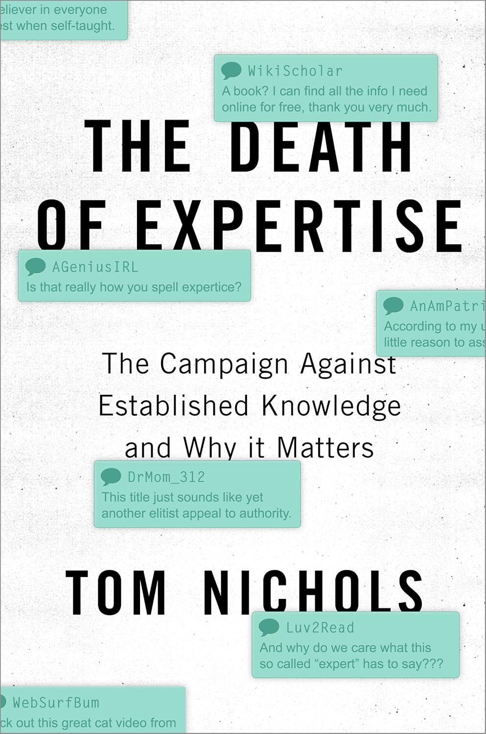 ler totalmente The Death of Expertise: The Campaign against Established Knowledge and Why it Matters (English Edition)