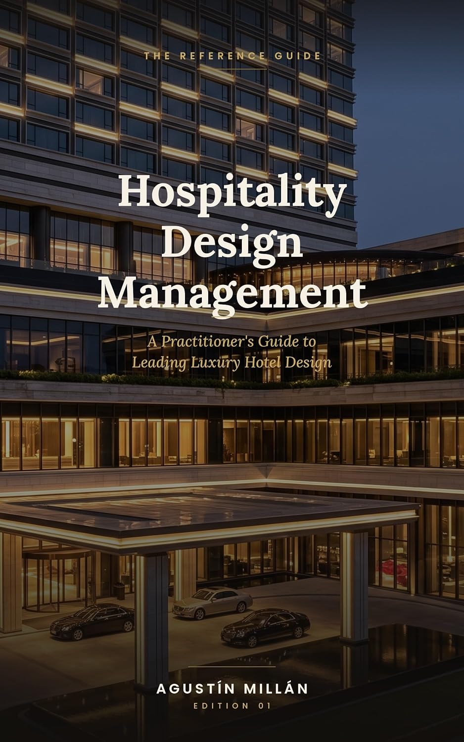 Hospitality Design Management: A Practitioner's Guide to Leading Luxury Hotel Design (English Edition) baixar o livro de graça