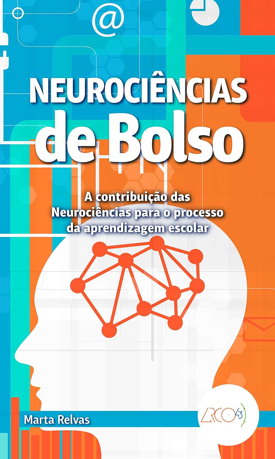 Neurociências de bolso: A contribuição das neurociências no processo da aprendizagem escolar baixar livro de graça