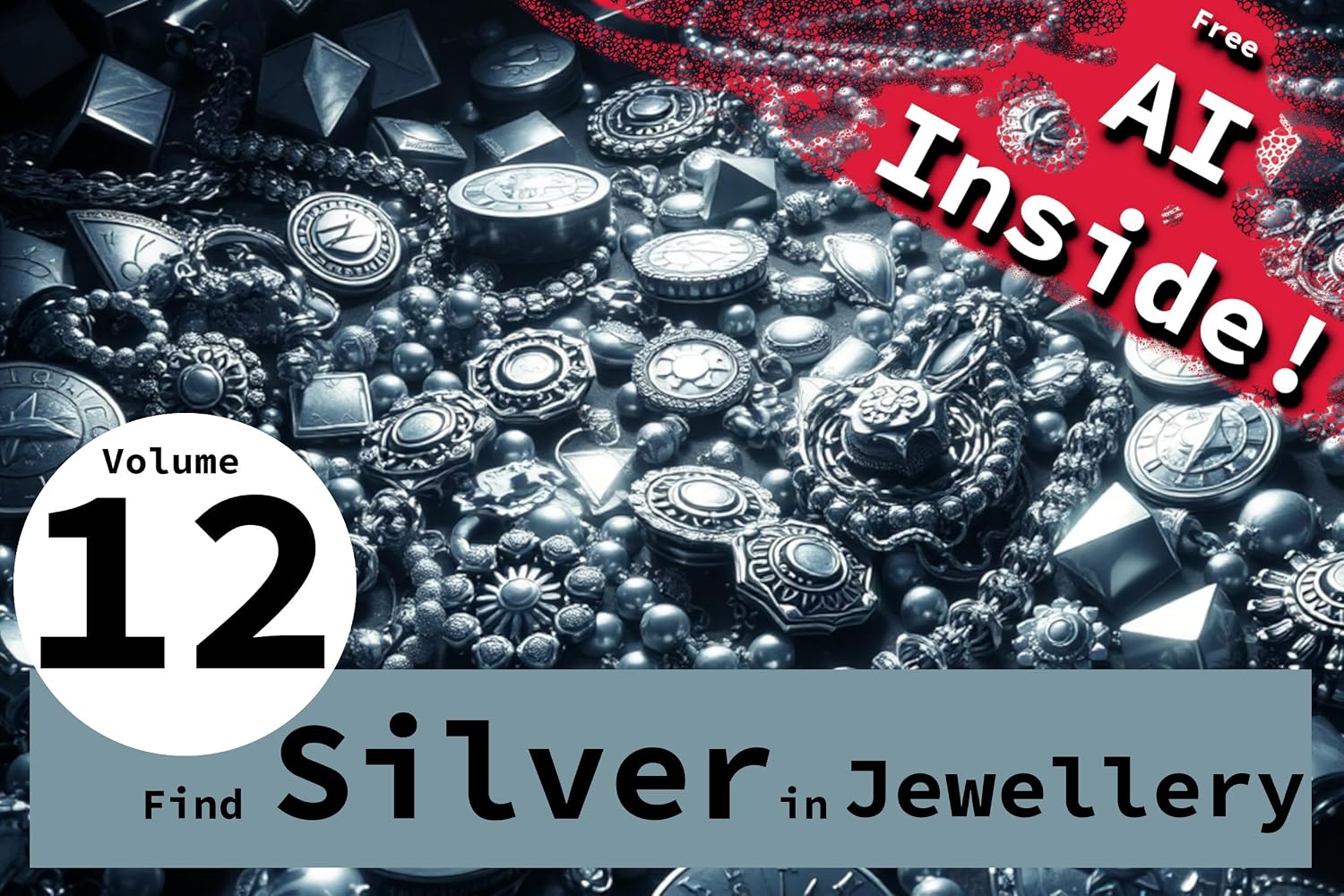 Find Silver in Jewelry: Sterling Silver, Silver-Filled Jewelry (Urban Mining Compact Book 12) (English Edition) baixar livro de graça