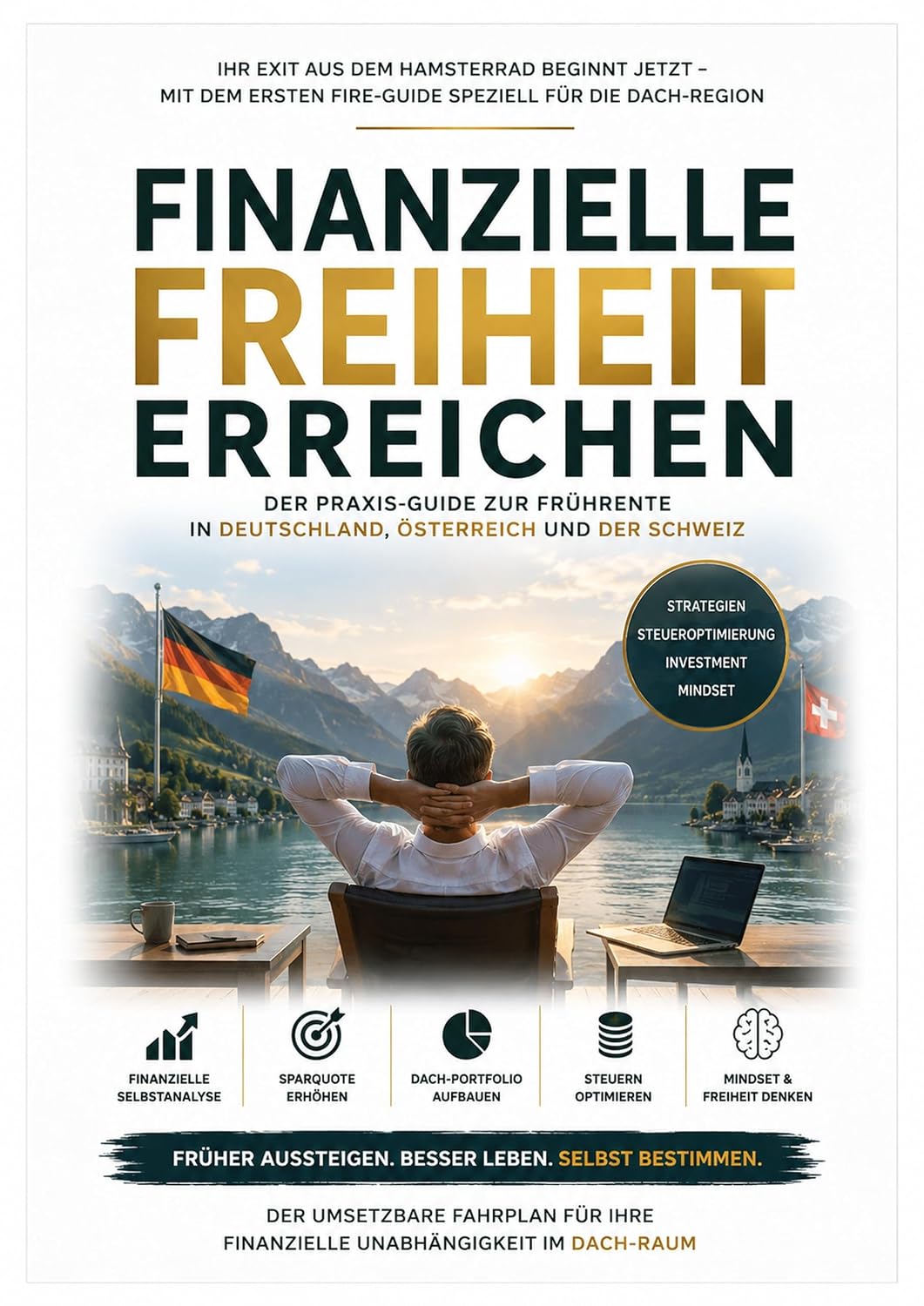 capítulo por capítulo baixar Finanzielle Unabhängigkeit erreichen: Der DACH-FIRE-Guide 2026: Früher in Freiheit – Schritt für Schritt zum FIRE-Ziel in Deutschland, Österreich und der Schweiz (German Edition)