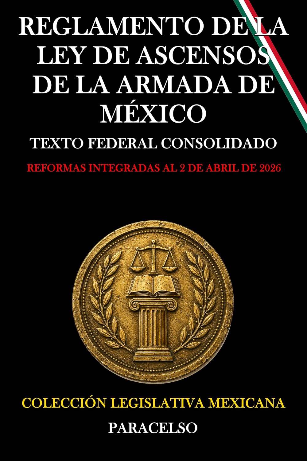 REGLAMENTO DE LA LEY DE ASCENSOS DE LA ARMADA DE MÉXICO (Spanish Edition) baixar livro de graça