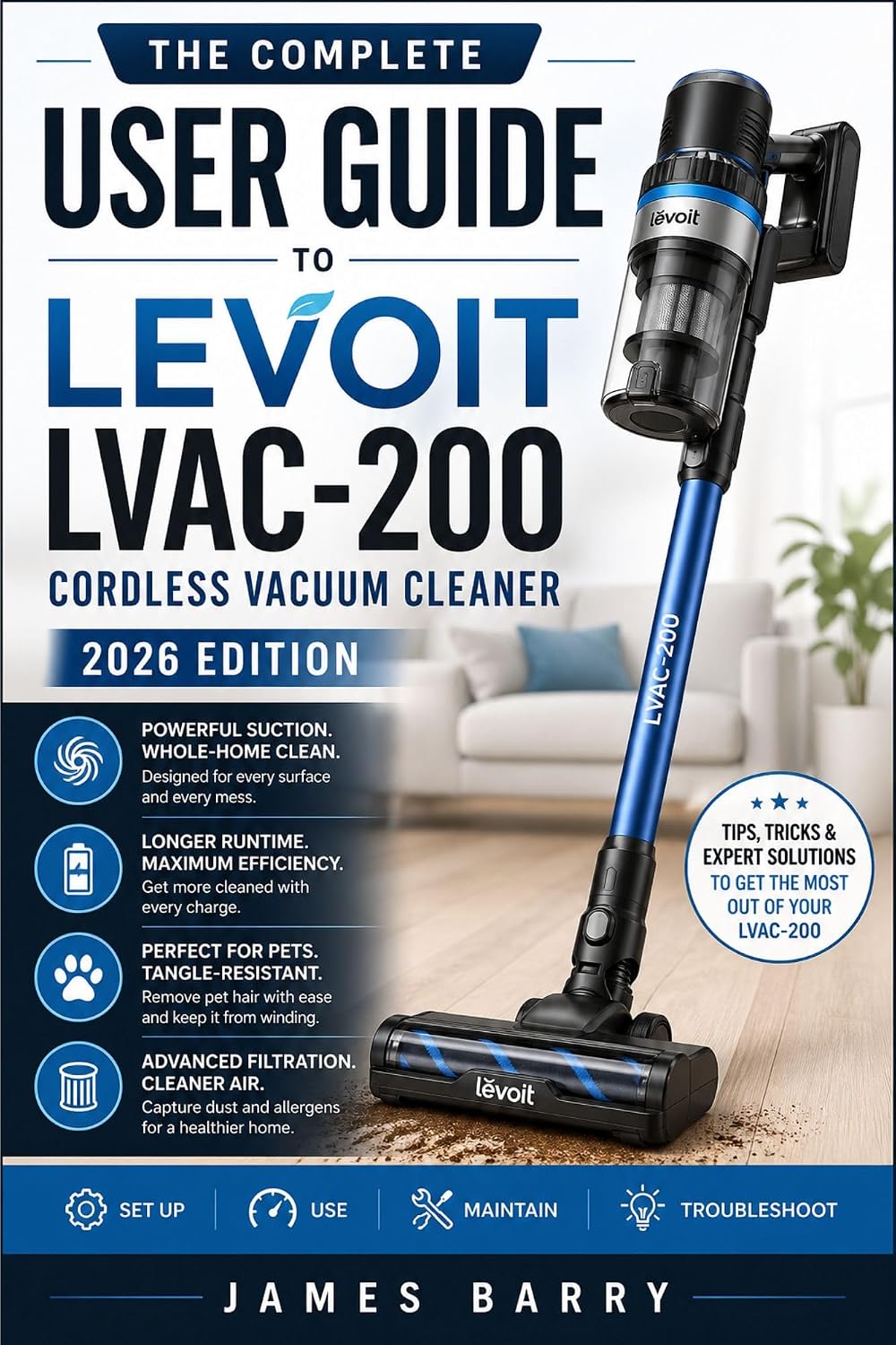 capítulo por capítulo baixar The Complete User Guide to the LEVOIT LVAC-200 Cordless Vacuum Cleaner (2026 Edition): Step-by-Step Instructions, Maintenance Tips, and Expert Techniques... Efficient Cleaning (English Edition)