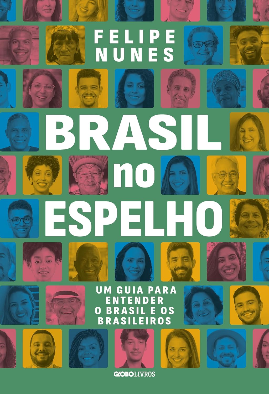 Brasil no espelho: Um guia para entender o Brasil e os brasileiros baixar o livro de graça